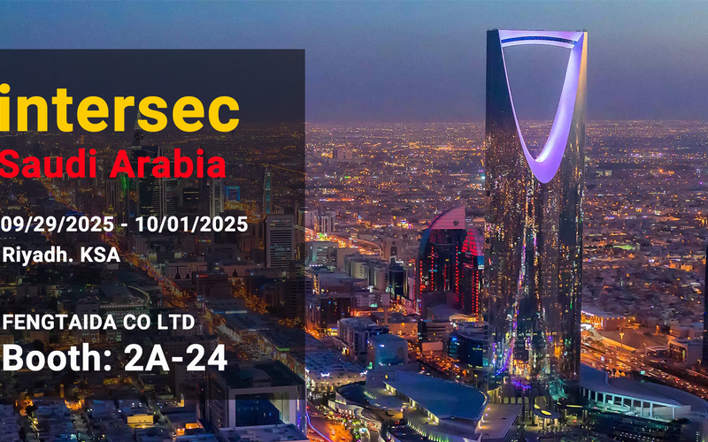 Fengtaida at Intersec Saudi Arabia 2025